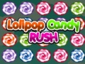 Spēle Lolipop Candy Rush