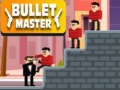 Spēle Bullet Master