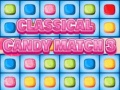 Spēle Classical Candies Match 3