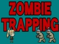 Spēle Zombie Trapping