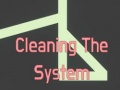 Spēle Cleaning The System