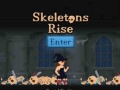 Spēle Skeletons Rise