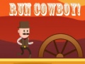 Spēle Run Cowboy!