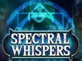 Spēle Spectral Whispers