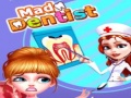 Spēle Mad Dentist 