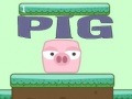 Spēle Pig