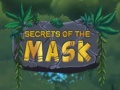 Spēle Secrets of the Masks