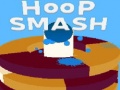 Spēle Hoop Smash‏