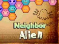 Spēle Neighbor Alien
