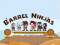 Spēle Barrel Ninjas