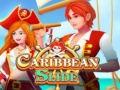 Spēle Caribbean Slide