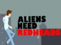 Spēle Aliens Need Redheads