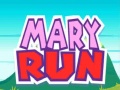 Spēle Mary Run