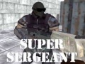 Spēle Super Sergeant