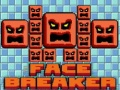 Spēle Face Breaker