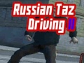 Spēle Russian Taz Driving 2