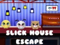 Spēle Slick House Escape