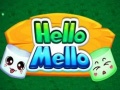 Spēle Hello Mello