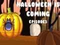 Spēle Halloween Is Coming Episode3