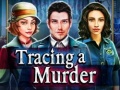 Spēle Tracing a Murder