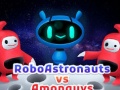 Spēle Robo astronauts vs Amonguys