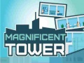 Spēle Magnificent Tower
