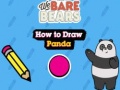 Spēle We Bare Bears How to Draw Panda