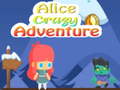 Spēle Alice Crazy Adventure