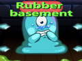 Spēle Rubber Basement