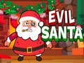 Spēle Evil Santa