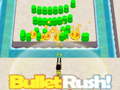 Spēle Bullet Rush