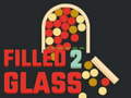 Spēle Filled Glass 2