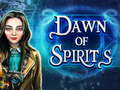 Spēle Dawn of Spirits