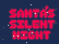 Spēle Santa's Silent Night