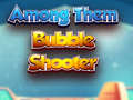 Spēle Among Them Bubble Shooter