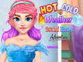 Spēle Hot vs Cold Weather Social Media Adventure
