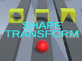Spēle Shape Transform
