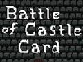 Spēle Battle of Castle Card