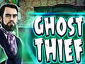 Spēle Ghost Thief