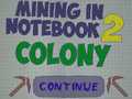 Spēle Mining in Notebook 2