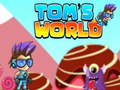 Spēle Tom's World