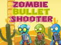 Spēle Zombie Bullet Shooter