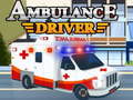 Spēle Ambulance Driver