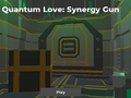 Spēle Quantum Love: Synergy Gun