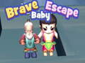 Spēle Brave Baby Escape
