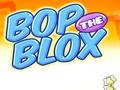 Spēle Bop the Blox
