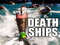 Spēle Death Ships