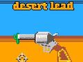 Spēle Desert Lead