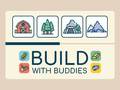 Spēle Build With Buddies
