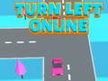 Spēle Turn Left Online